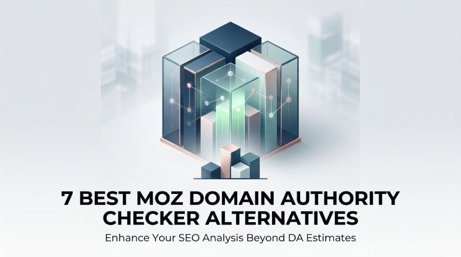 7 Best Moz Domain Authority Checker Alternatives